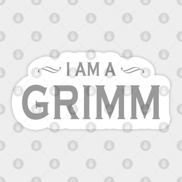 I Am A Grimm Sticker by klance